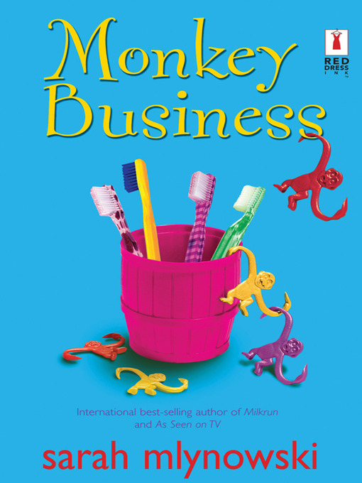 Title details for Monkey Business by Sarah Mlynowski - Available
